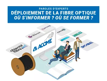 Bien s'informer pour déployer la fibre optique en France selon les règles de l’art