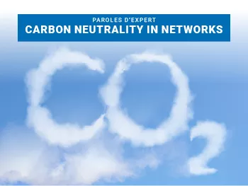 ACOME souligne l'impact de nos choix et de nos usages sur l'empreinte carbone des réseaux